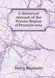 A Historical Account of the Pocono Region of Pennsylvania, Henry Pleasants 