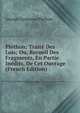Plethon: Traite Des Lois; Ou, Recueil Des Fragments, En Partie Inedits, De Cet Ouvrage (French Edition), George Gemistus Plethon 