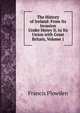 The History of Ireland: From Its Invasion Under Henry Ii. to Its Union with Great Britain, Volume 1, Francis Plowden 