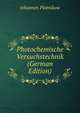 Photochemische Versuchstechnik (German Edition), Johannes Plotnikow 