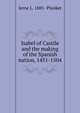 Isabel of Castile and the making of the Spanish nation, 1451-1504, Ierne L. 1885- Plunket 