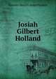 Josiah Gilbert Holland, Harriette Merrick Hodge Plunkett 