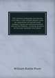 The military telegraph during the Civil War in the United States: with an exposition of ancient and modern means of communication, and of the federal . running account of the war between the states, William Rattle Plum 