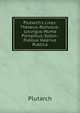 Plutarch's Lives: Theseus.-Romulus.-Lycurgus.-Numa Pompilius.-Solon.-Publius Valerius Publica, Plutarch 