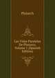 Las Vidas Paralelas De Plutarco, Volume 1 (Spanish Edition), Plutarch 