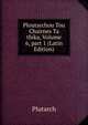 Ploutarchou Tou Chairnes Ta thika, Volume 6, part 1 (Latin Edition), Plutarch 