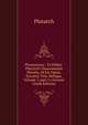 Ploutarchou . Ta Ethika: Plutarchi Chaeronensis Moralia, Id Est Opera, Exceptis Vitis, Reliqua, Volume 5, part 2 (Ancient Greek Edition), Plutarch 