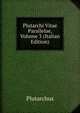Plutarchi Vitae Parallelae, Volume 3 (Italian Edition), Plutarchus 
