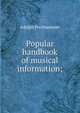 Popular handbook of musical information;, Adolph Pochhammer 