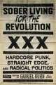 Sober Living for the Revolution, Gabriel Kuhn 