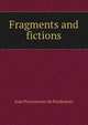 Fragments and fictions, Jean Pococurante de Peudemots 