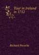 Tour in Ireland in 1752, Richard Pococke 