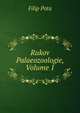 Rukov Palaeozoologie, Volume 1, Filip Pota 