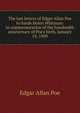 The last letters of Edgar Allan Poe to Sarah Helen Whitman: in commemoration of the hundredth anniversary of Poe's birth, January 19, 1909, Эдгар По 