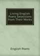 Living English Poets Selections from Their Works., English Poets 