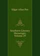 Southern Literary Messenger, Volume 29, Edgar Allan Poe 