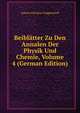 Beiblatter Zu Den Annalen Der Physik Und Chemie, Volume 4 (German Edition), Johann Christian Poggendorff 
