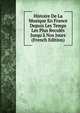 Histoire De La Musique En France Depuis Les Temps Les Plus Recul?s Jusqu'? Nos Jours (French Edition), 