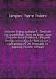 Histoire Topographique Et M?dicale Du Grand H?tel-Dieu De Lyon: Dans Laquelle Sont Trait?es La Plupart Des Questions Qui Se Rattachent ? L'organisation Des H?pitaux En G?n?ral (French Edition), Jacques Pierre Pointe 