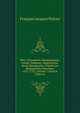 Metz, Documents G?n?alogiques, Arm?e, Noblesse, Magistrature, Haute Bourgeoisie, D'apr?s Les Registres Des Paroisses, 1561-1792, Volume 1 (French Edition), Francois Jacques Poirier 