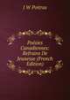 Poesies Canadiennes: Refrains De Jeunesse (French Edition), J W Poitras 