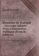 El?ments De Statique .: Ouvrage Adopt? Pour L'instruction Publique (French Edition), Louis Poinsot 