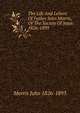 The Life And Letters Of Father John Morris, Of The Society Of Jesus: 1826-1893, Morris John 1826-1893 