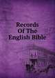 Records Of The English Bible, 
