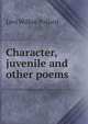 Character, juvenile and other poems, Levi Wilbur Pollard 