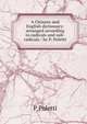 A Chinese and English dictionary: arranged according to radicals and sub-radicals / by P. Poletti, P Poletti 