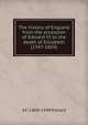 The history of England from the accession of Edward VI to the death of Elizabeth (1547-1603), A. F. Pollard 