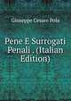Pene E Surrogati Penali . (Italian Edition), Giuseppe Cesare Pola 