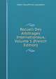 Recueil Des Arbitrages Internationaux, Volume 1 (French Edition), Albert Geouffre De Lapradelle 