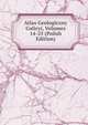 Atlas Geologiczny Galicyi, Volumes 14-25 (Polish Edition), 