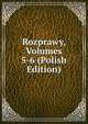 Rozprawy, Volumes 5-6 (Polish Edition), 