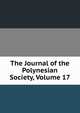 The Journal of the Polynesian Society, Volume 17, 