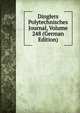 Dinglers Polytechnisches Journal, Volume 248 (German Edition), 