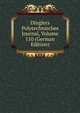 Dinglers Polytechnisches Journal, Volume 110 (German Edition), 