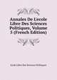 Annales De L'ecole Libre Des Sciences Politiques, Volume 5 (French Edition), Ecole Libre Des Sciences Politiques 