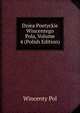 Dziea Poetyckie Wincentego Pola, Volume 4 (Polish Edition), Wincenty Pol 