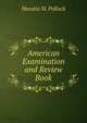 American Examination and Review Book, Horatio M. Pollock 
