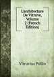 L'architecture De Vitruve, Volume 2 (French Edition), Vitruvius Pollio 