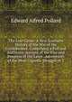 The Lost Cause: A New Southern History of the War of the Confederates. Comprising a Full and Authentic Account of the Rise and Progress of the Lates . Adventures of the Most Gigantic Struggle of T, Edward Alfred Pollard 