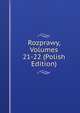 Rozprawy, Volumes 21-22 (Polish Edition), 