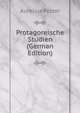 Protagoreische Studien (German Edition), Aurelius Polzer 