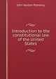 Introduction to the constitutional law of the United States, Pomeroy, John Norton, 1828-1885 