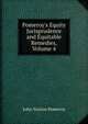 Pomeroy's Equity Jurisprudence and Equitable Remedies, Volume 4, Pomeroy, John Norton, 1828-1885 