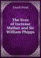 The lives of Increase Mather and Sir William Phipps, Enoch Pond 