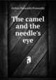 The camel and the needle's eye, Arthur Ponsonby Ponsonby 