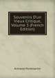 Souvenirs D'un Vieux Critique, Volume 3 (French Edition), Armand Pontmartin 
